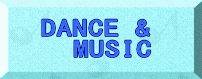 DANCE &   MUSIC 